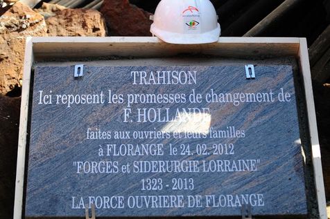 Florange-stèle-funéraire-trahison-françois-ollande-24-avril-2013