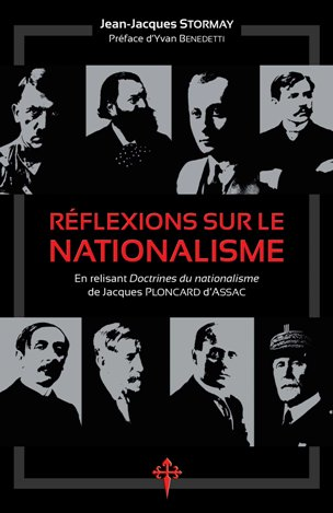 Nouveauté : Réflexions sur le nationalisme - Jean-Jacques Stormay (Préface d'Yvan Benedetti)
