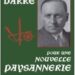 Nouveauté : Pour une nouvelle Paysannerie – R. Walther Darré