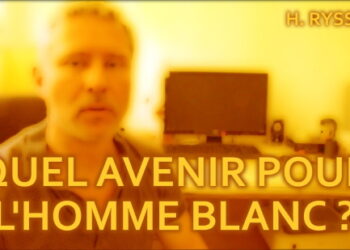 Quel avenir pour l’homme blanc ? – Hervé Ryssen