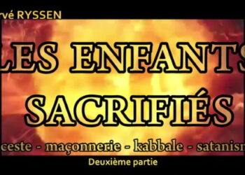 Les enfants sacrifiés – Partie 2 – Hervé Ryssen (vidéo)