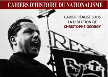 Nouvelle édition : Cahiers d’Histoire du Nationalisme n°1 – Léon Degrelle documents et témoignages