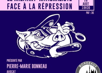 Le militant nationaliste face à la répression – Me Bonneau – Bordeaux – 28 août 2020