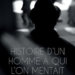 Nouveauté : Histoire d’un homme à qui l’on mentait – Édith Floral