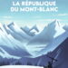 Nouveauté : La République du Mont-Blanc – Saint-Loup