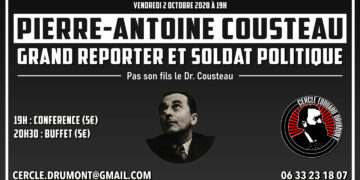 P.-A. Cousteau : Grand reporter et soldat politique – 2 octobre 2020 – Paris – Cercle Drumont