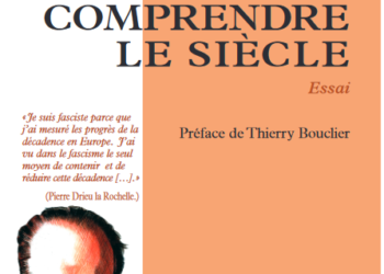 Nouveauté : Notes pour comprendre le siècle – Pierre Drieu la Rochelle