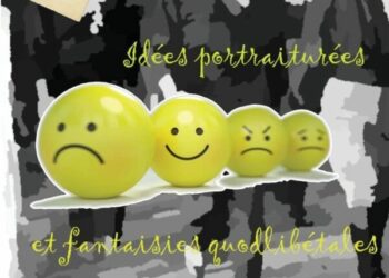 Nouveautés : Idées portraiturées et fantaisies quodlibétales – Jean-Jacques Stormay