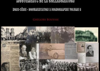 Nouveauté : Encyclopédie de l’Ordre Nouveau – Histoire du SOL, de la Milice Française & des mouvements de la Collaboration – Hors-série