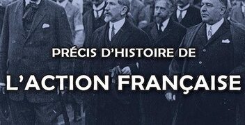 Nouveauté : Précis d&rsquo;histoire de l&rsquo;Action Française – Gérard Bedel