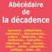 Nouveauté : L’Abécédaire de la décadence – Jean-Claude Rolinat