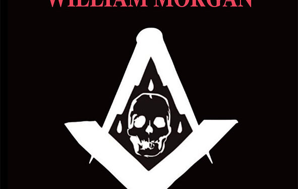 Nouveauté : L’affaire William Morgan – Richard Raczynski