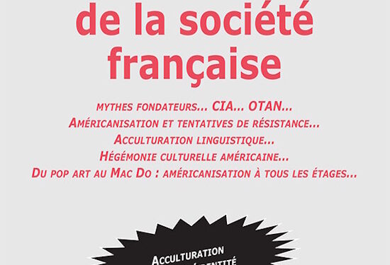 Nouveauté : L’américanisation de la société française – Yannick Sauveur