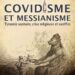 Livre – Nouveauté : Covidisme et messianisme – Youssef Hindi
