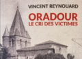 L&rsquo;éminente contribution de Vincent Reynouard à la controverse d&rsquo;Oradour
