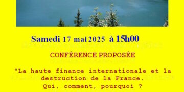 « La haute finance internationale et la destruction de la France » – Claude Janvier – 17 mai 2025 – Savoie