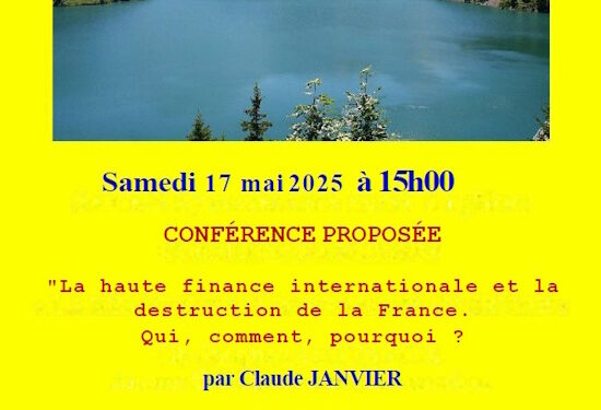 « La haute finance internationale et la destruction de la France » – Claude Janvier – 17 mai 2025 – Savoie