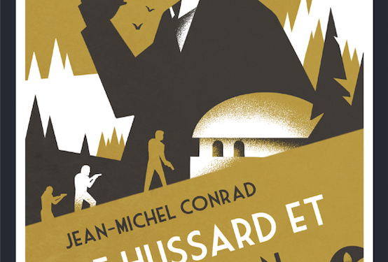 Nouveauté : Le Hussard et le dragon – Jean-Michel Conrad