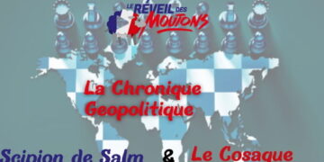La chronique du Cosaque – Géopolitique : la guerre en Ukraine