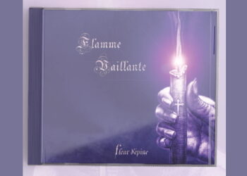 Nouveauté : sortie de l’album « Flamme Vaillante » de Fleur d’Épine