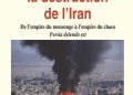 Comprendre la destruction de l’Iran : De l’empire du mensonge à l’empire du chaos – Jean-Michel Vernochet