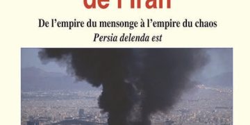 Comprendre la destruction de l’Iran : De l’empire du mensonge à l’empire du chaos – Jean-Michel Vernochet