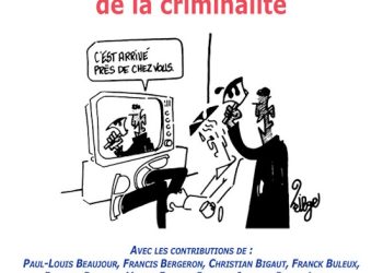 Nouveauté : La désinformation autour de la criminalité