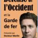 Nouveauté : Défense de l’Occident et la Garde de Fer – Docteur Merlin