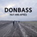 Donbass, huit ans après – Anne-Laure Bonnel