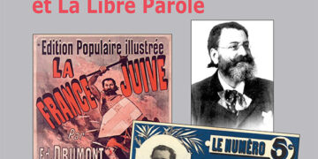Lecture : Drumont, La France juive et La Libre Parole – Jean Drault