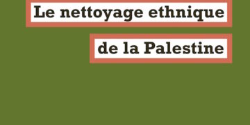 Note de lecture : Le nettoyage ethnique de la Palestine – Ilan Pappé