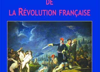 Nouveauté : Les fleuves de sang de la Révolution française – Jacques Dansan