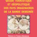 Nouveauté : Guide touristique et géopolitique des pays imaginaires de la bande dessinée – Jean-Claude Rolinat