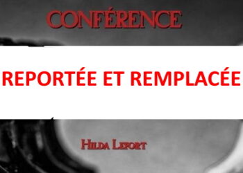 Conférence de Hilda Lefort reportée et remplacée – Le Puy-en-Velay – 27 août 2022