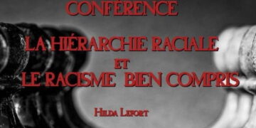 La hiérarchie raciale et le racisme bien compris – Hilda Lefort – Le Puy-en-Velay – 27 août 2022