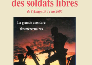 Nouveauté : Histoire des soldats libres de l’Antiquité à l’an 2000 – François-Xavier Sidos