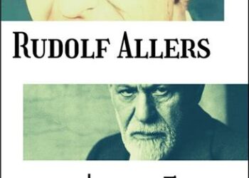 Nouvelle édition : Rudolf Allers ou l’anti-Freud – Louis Jugnet