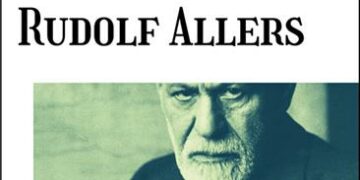 Nouvelle édition : Rudolf Allers ou l&rsquo;anti-Freud – Louis Jugnet