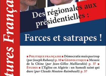 Nouveauté : Des régionales aux présidentielles : farces et satrapes ! – Lectures Françaises