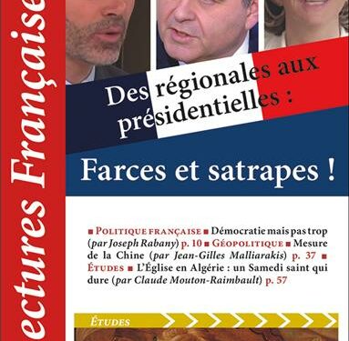 Nouveauté : Des régionales aux présidentielles : farces et satrapes ! – Lectures Françaises