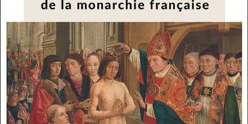 Livre – Nouveauté : Les origines et les finalités surnaturelles de la monarchie française – Jean Vaquié