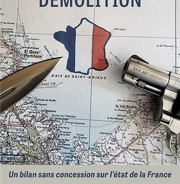 Livre – Nouveauté : Démolition – Un bilan sans concession sur l´état de la France – Bernard Gantois