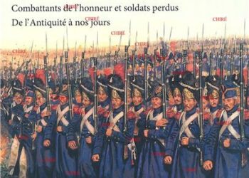 Livre – Nouveauté : Le dernier carré – Combattants de l´honneur et soldats perdus de l´Antiquité à nos jours – Jean-Christophe Buisson et Jean Sévilla