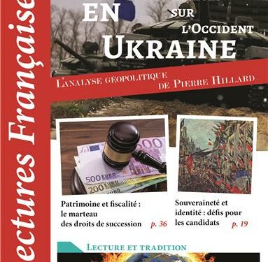 Lectures Françaises :  Guerre en Ukraine – Menaces sur l’Occident – L’analyse géopolitique de Pierre Hillard
