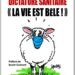 Nouveauté : Dictature sanitaire La vie est “bêle” – Ignace