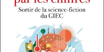 Le climat par les chiffres : sortir de la science-fiction du GIEC
