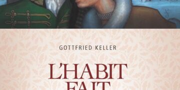 Nouveauté : L’habit fait l’homme – Gottfried Keller