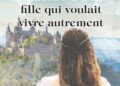 Nouveauté : Histoire d’une fille qui voulait vivre autrement – Norgard Kohlhagen