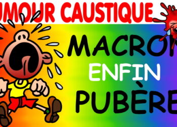 MACRON, enfin pubère, annonce que tout va bien en FRANCE…