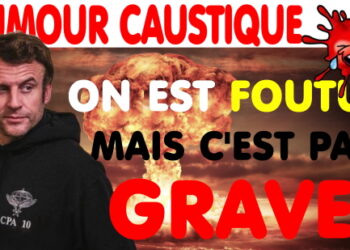 ON EST FOUTUS… mais c’est pas grave !
